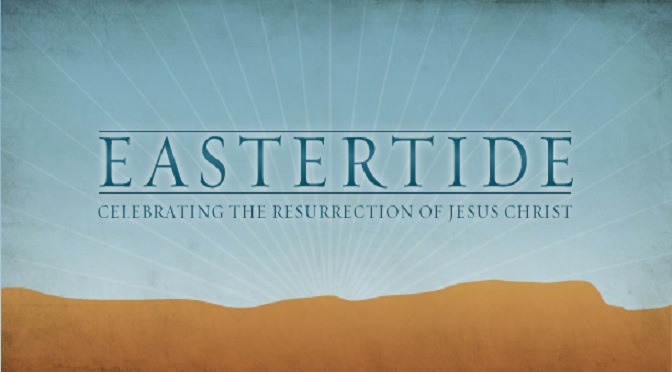 ﻿eastertide – Fellowship Christian Reformed Church